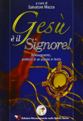 Gesù è il signore!
