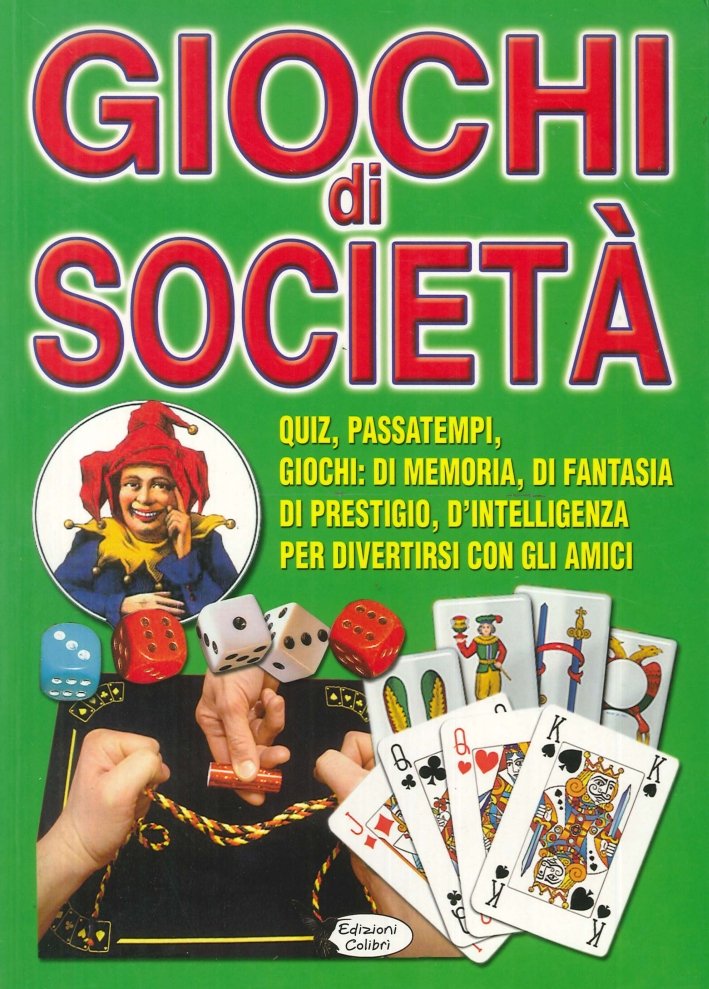 Giochi di società. Quiz, passatempi, giochi di memoria, di fantasia, …