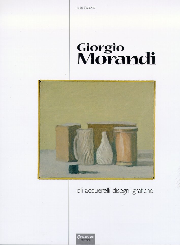 Giorgio Morandi. Oli, acquerelli, disegni, grafiche