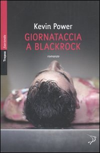Giornataccia a Blackrock, Milano, Tropea, 2010