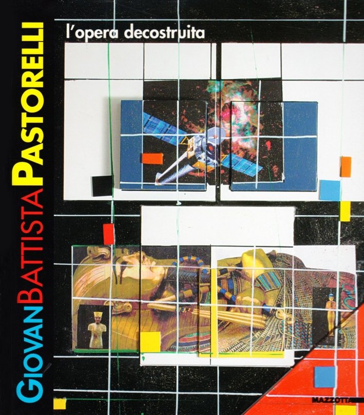 Giovan Battista Pastorelli. L'opera decostruita