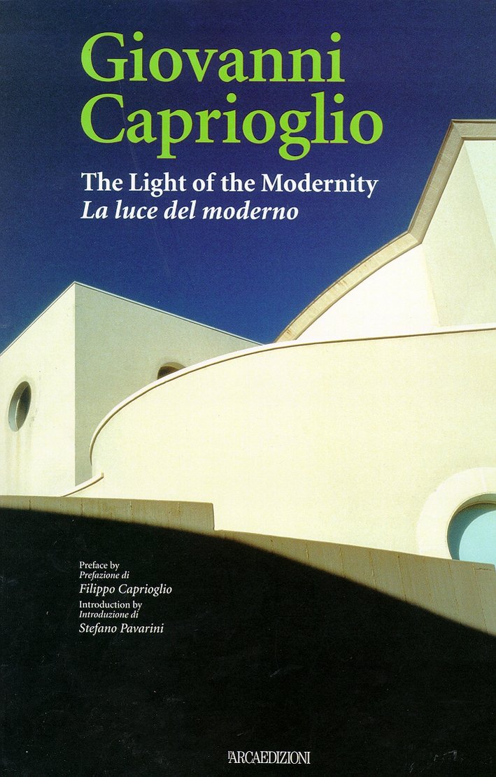 Giovanni Caprioglio. The Light of the Modernity. La luce del …
