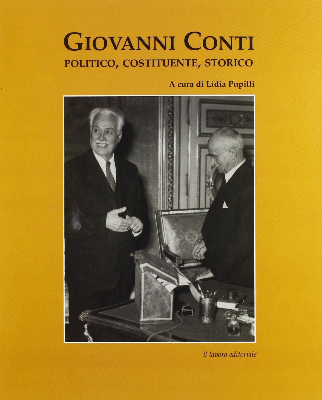Giovanni Conti. Politico, costituente, storico