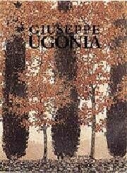 Giuseppe Ugonia. Atti del Convegno di studi in occasione del …