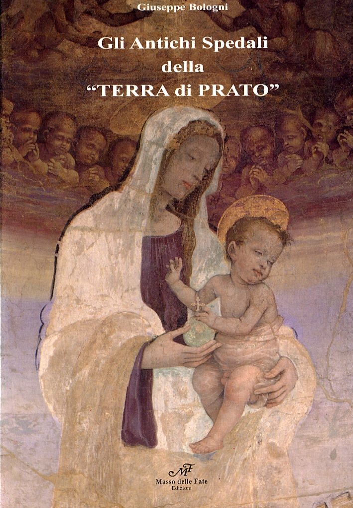 Gli antichi spedali della Terra di Prato