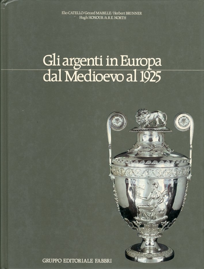 Gli argenti in Europa dal Medioevo al 1925