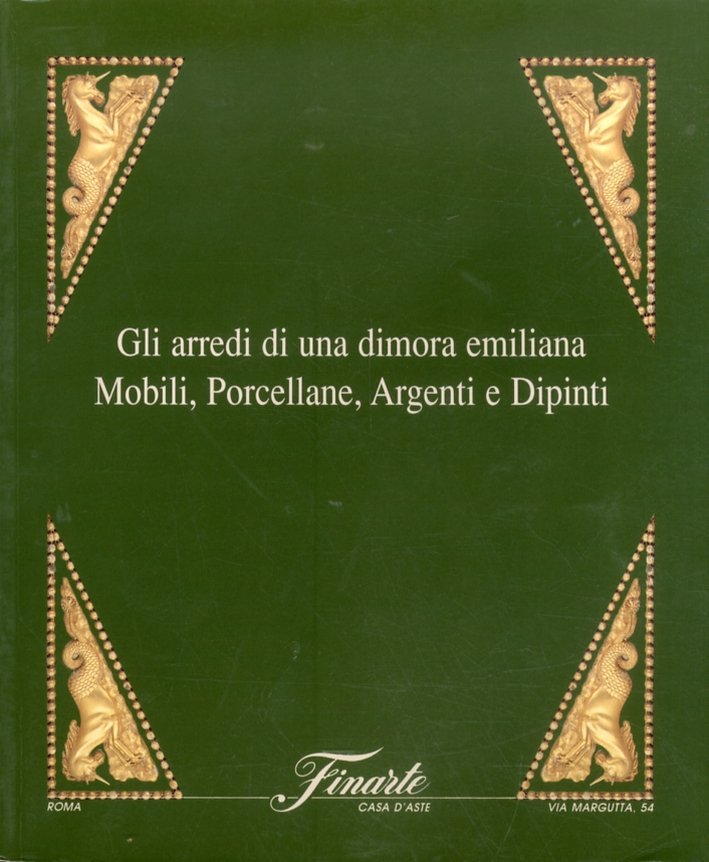 Gli arredi di una dimora emiliana. Mobili, Porcellane, Argenti e … | Immagine principale