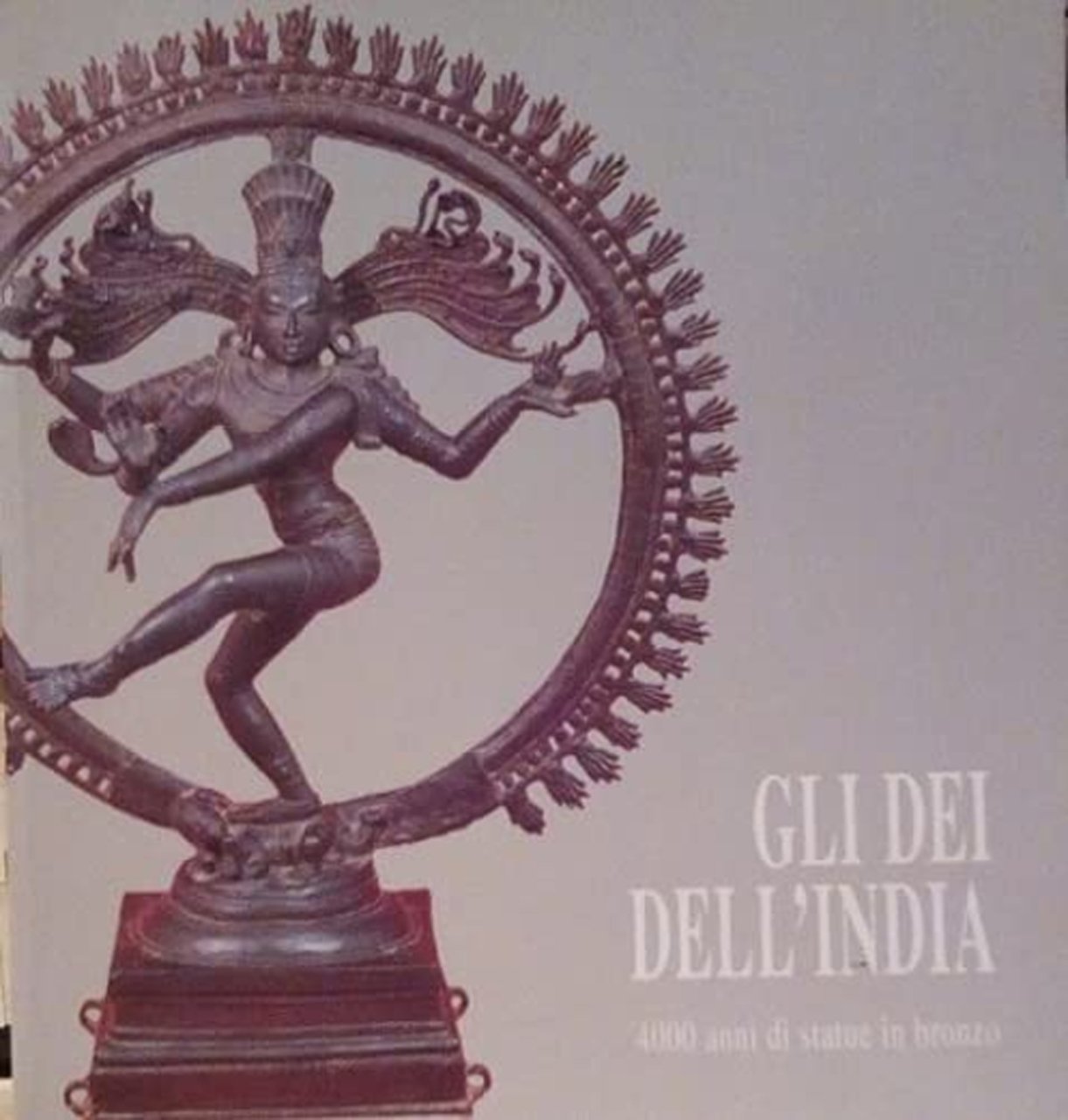 Gli dei dell'India. 4000 anni di statue in bronzo