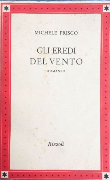 Gli Eredi del Vento. Romanzo