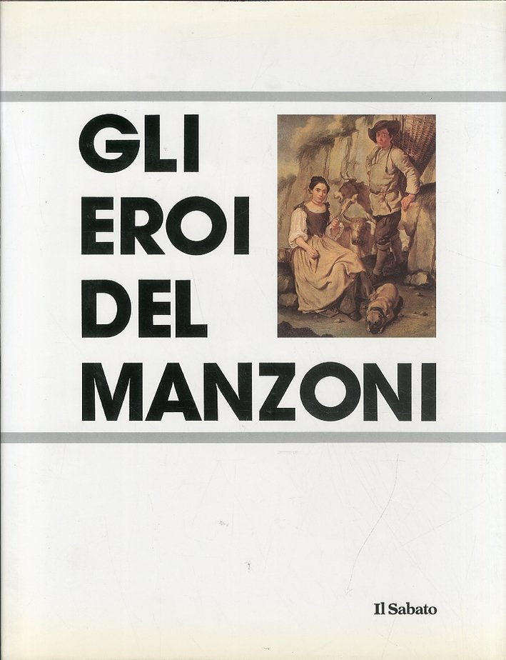 Gli eroi del Manzoni