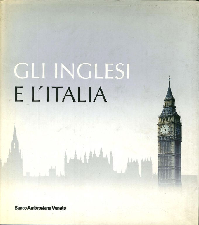 Gli Inglesi e l'Italia