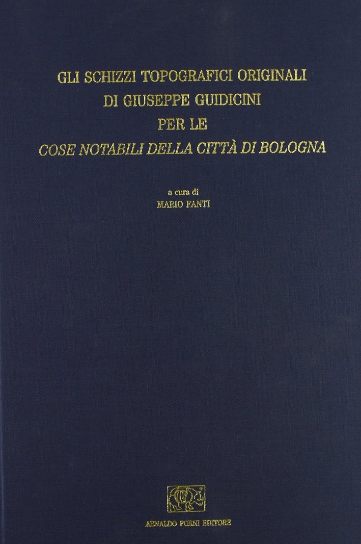 Gli schizzi topografici originali per le "Cose notabili della città …