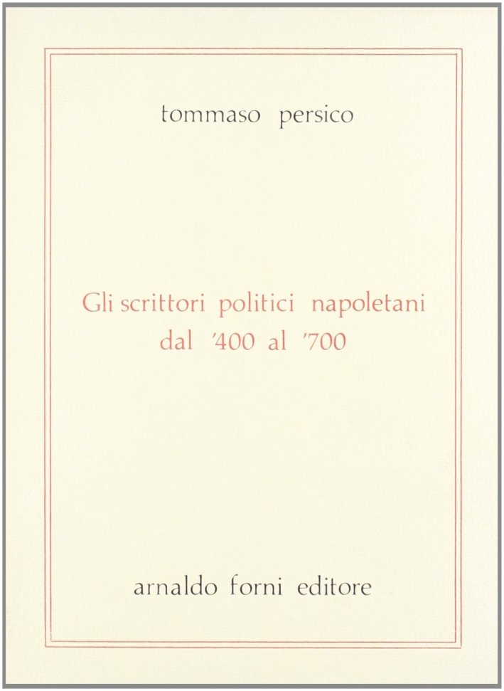 Gli Scrittori Politici Napoletani dal 1400 al 1700 | Immagine principale