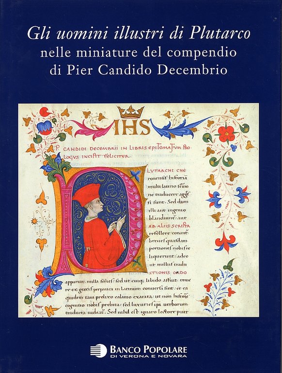 Gli uomini illustri di Plutarco nelle miniature del compendio di Pier Candido Decembrio. Codice CCXXXIX della Biblioteca Capitolare di Verona