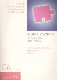 Globalizzazione istruzioni per l'uso. Comportamenti individuali, regole del gioco, istituzioni | Immagine principale