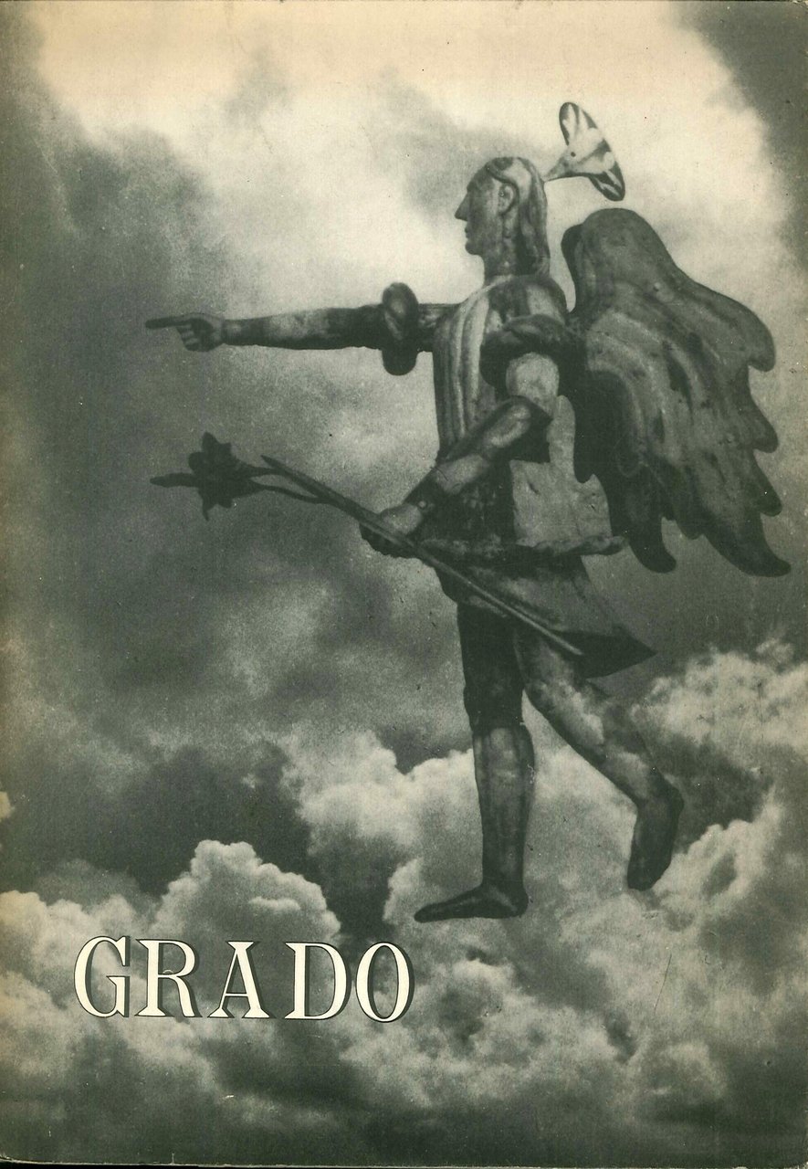 Grado. A cura della sezione di Gorizia dell' assoc. naz. …