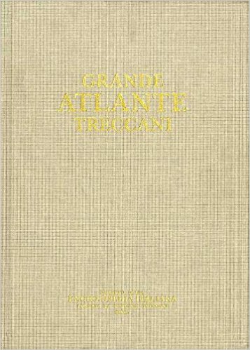 Grande atlante Treccani. Vol. I - Cartografia. Vol. II - …