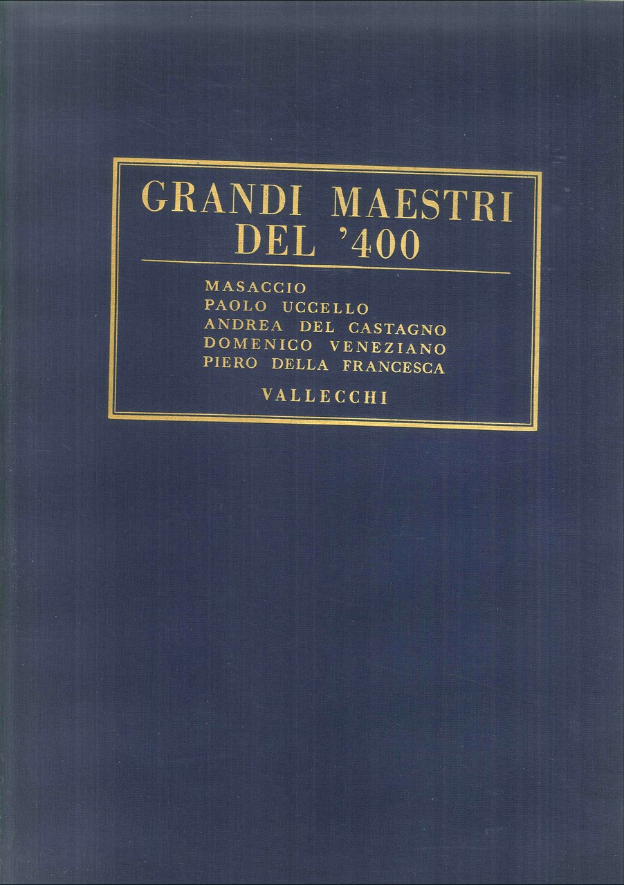 Grandi Maestri del '400: Masaccio, Paolo Uccello, A. Del Castagno, … | Immagine principale