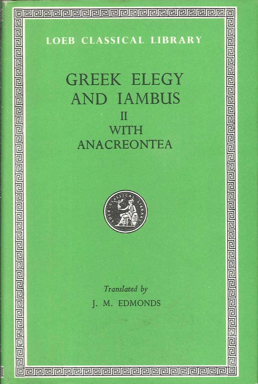 Greek Elegy and Iambus. Vol. 2. With Anacreontea | Immagine principale