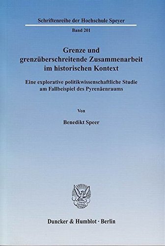 Grenze Und Grenzüberschreitende Zusammenarbeit Im Historischen Kontext: Eine Explorative Politikwissenschaftliche … | Immagine principale