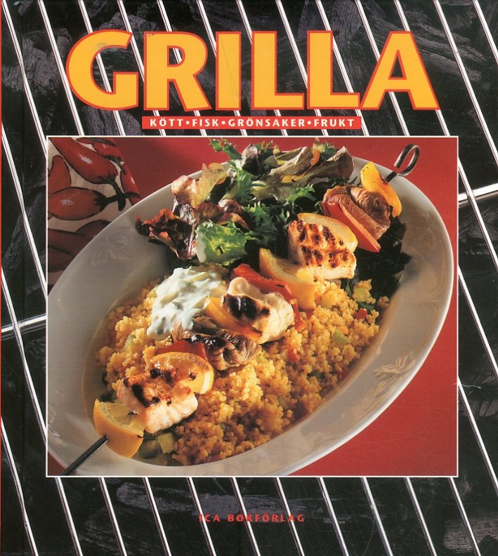Grilla. Kott, Fisk, Gronsaker, Frukt