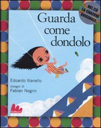 Guarda come dondolo. Ediz. illustrata. Con CD Audio, Roma, Carlo …