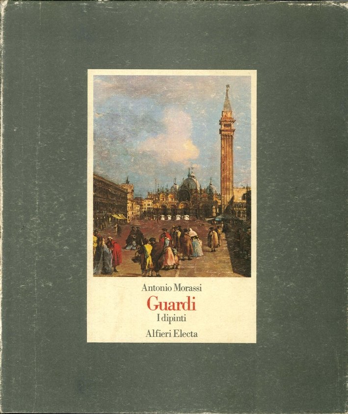 Guardi. I Dipinti. Tomo Primo | Immagine principale
