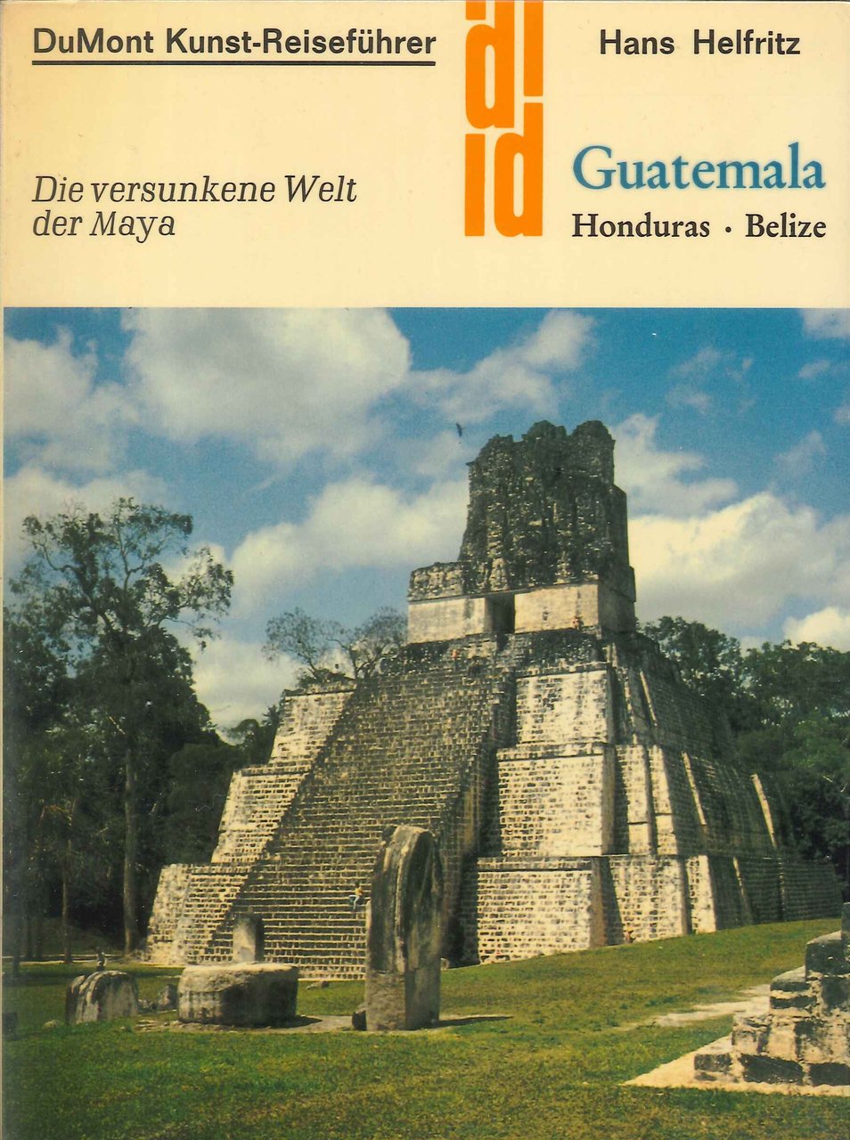 Guatemala. Honduras, Belize. Die versunkene Welt der Maya | Immagine principale