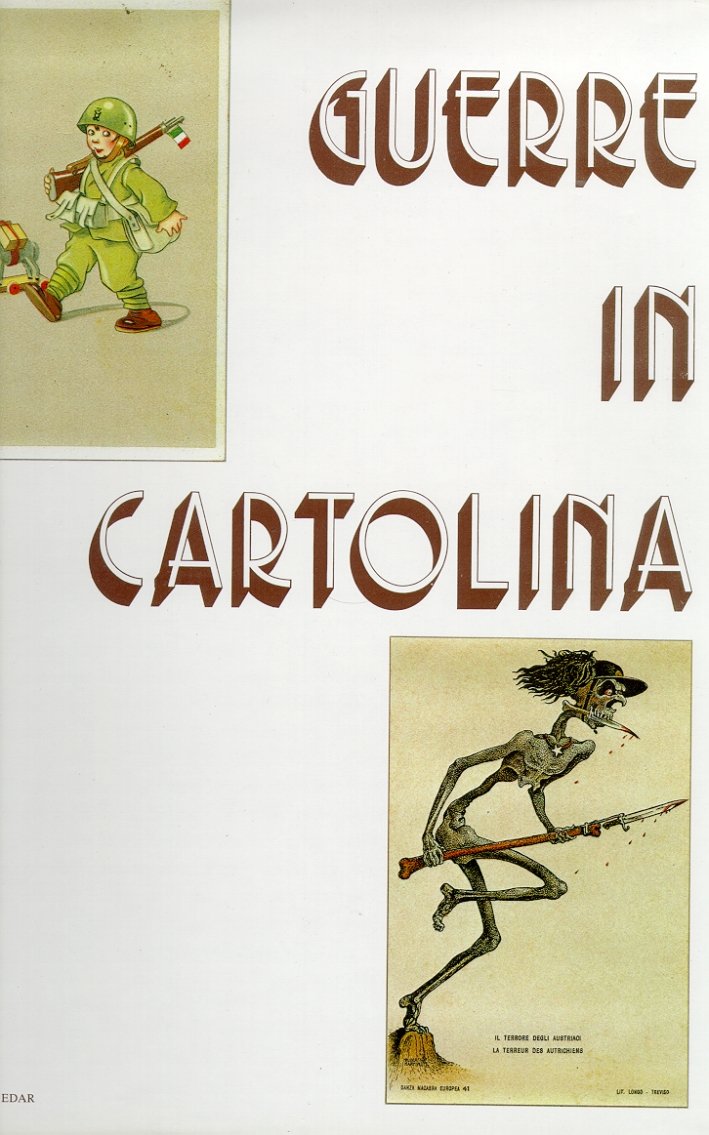 Guerre in cartolina. Gli eventi bellici dal 1911 al 1946 …
