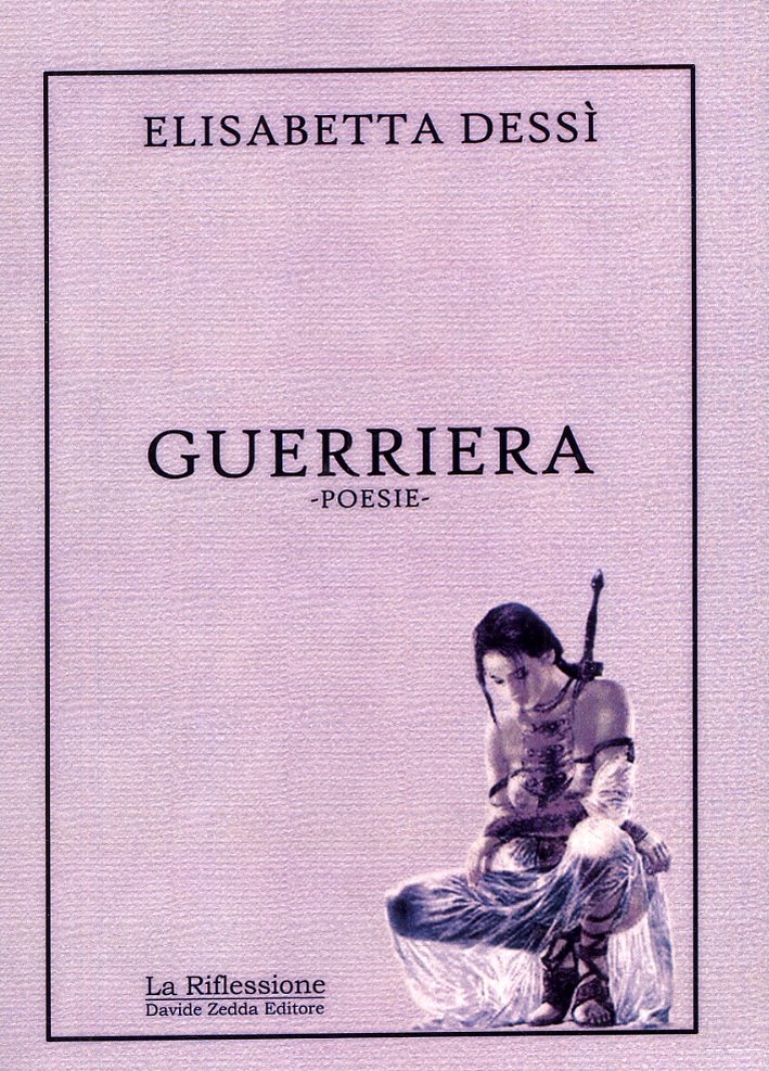 Guerriera. Poesie