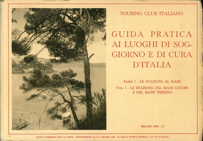 Guida Pratica ai Luoghi di Soggiorno e di Cura d'Italia. …