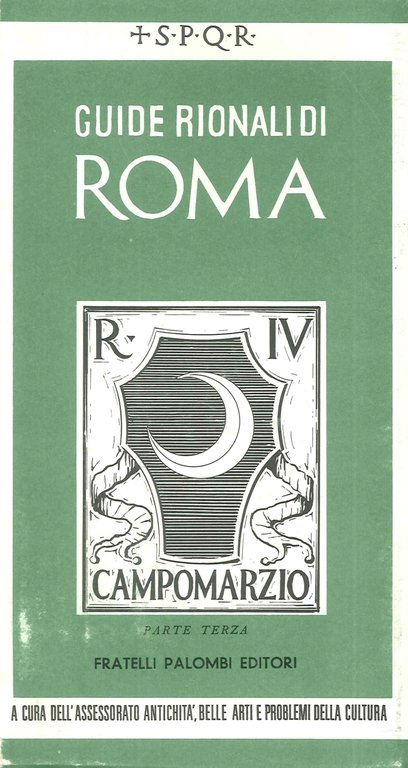 Guide Rionali di Roma. Campo Marzio Parte III