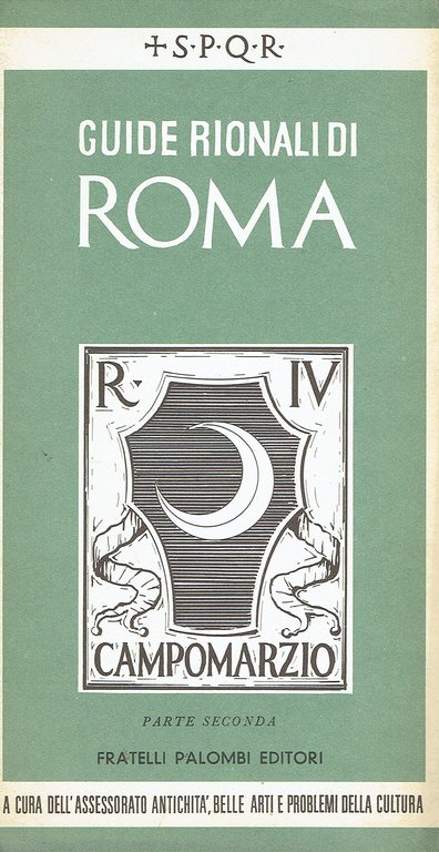 Guide Rionali di Roma. Rione IV - Campo Marzio Parte …