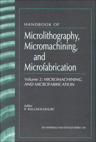 Handbook of Micromachining and Microfabrication: 2 | Immagine principale