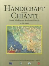 Handicraft of the Chianti. Roots, Models and Traditional Motifs
