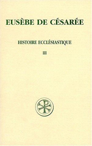 HISTOIRE ECCLESIASTIQUE. Tome 3, Livres 8 à 10, Et les …