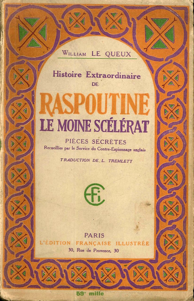 Histoire Extraordinaire De Raspoutine le Moine Scelerat. Pieces Secretes., 1919