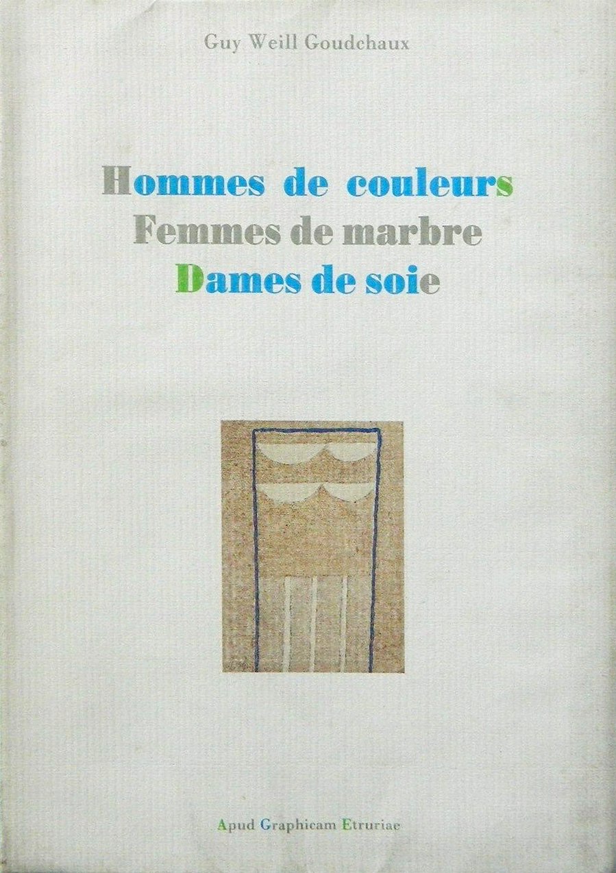 Hommes De Couleurs Femmes De Marbre Dames De Soie, 1989
