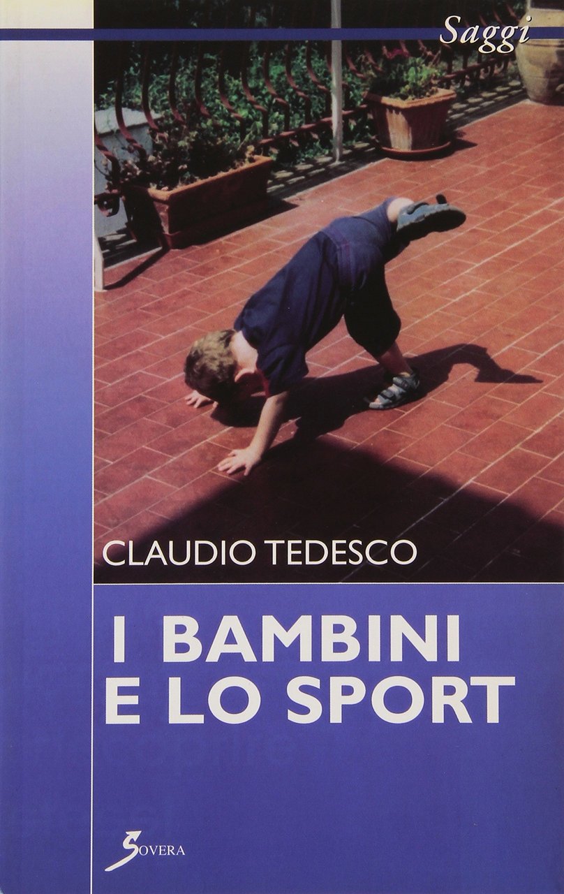 I bambini e lo sport, Roma, Sovera Edizioni, 2004