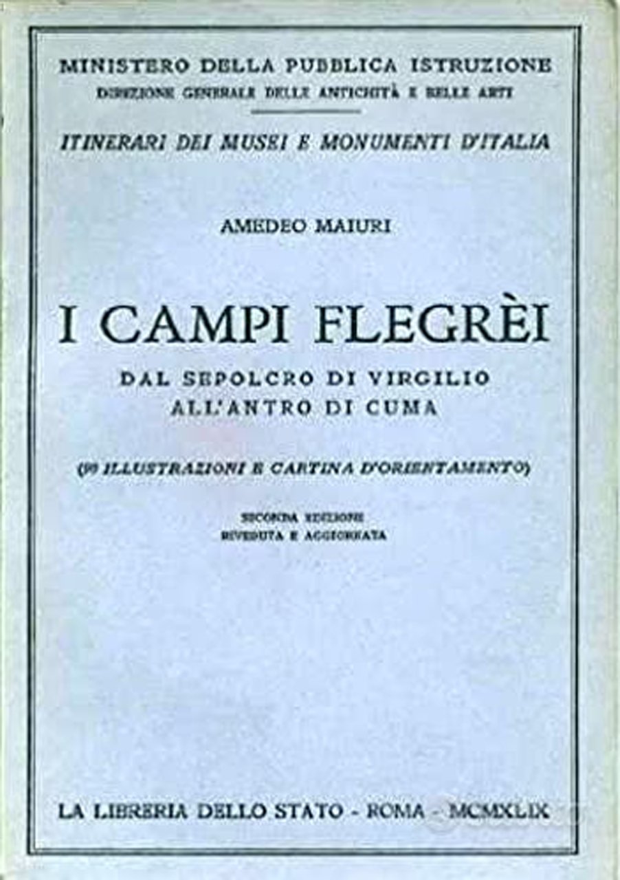 I Campi Flegrei. Dal Sepolcro di Virgilio all'antro di Cuma