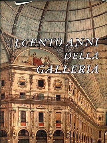 I Cento Anni delle Galleria