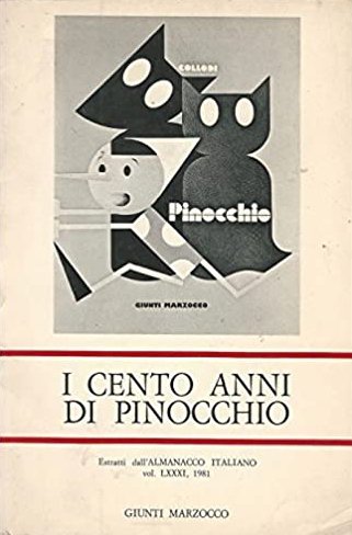 I cento anni di Pinocchio., Firenze, Gruppo Editoriale Giunti, 1981