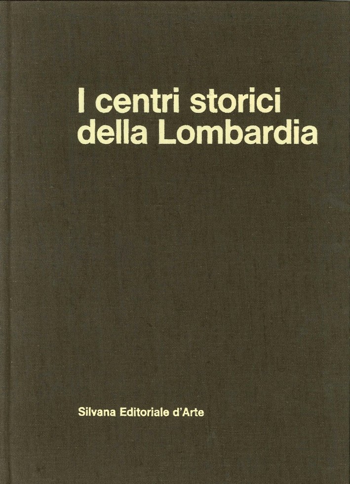I Centri Storici della Lombardia. Un Patrimonio Da Salvare, Cinisello …