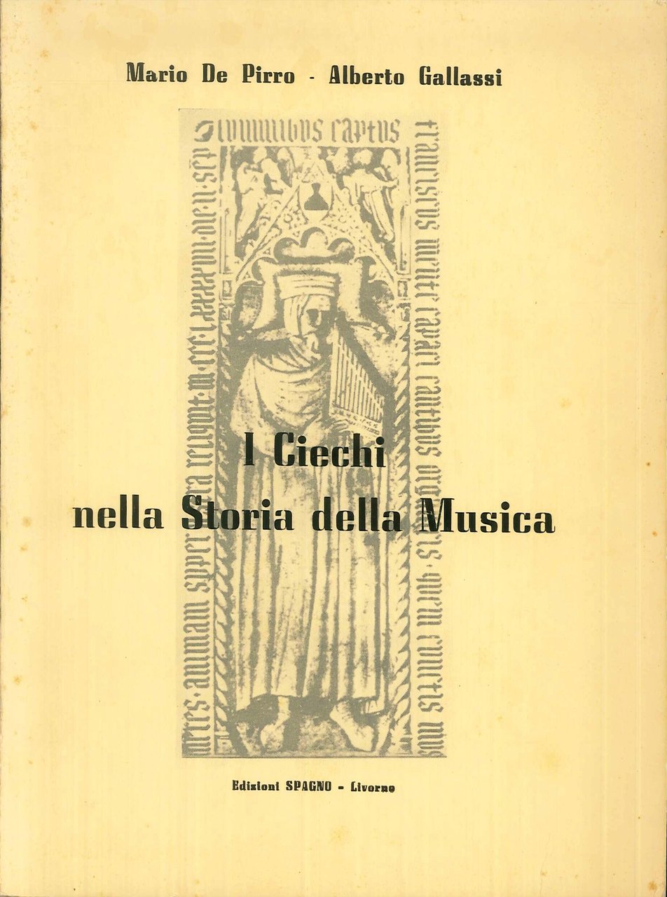 I Ciechi nella Storia della Musica., Livorno, 1968