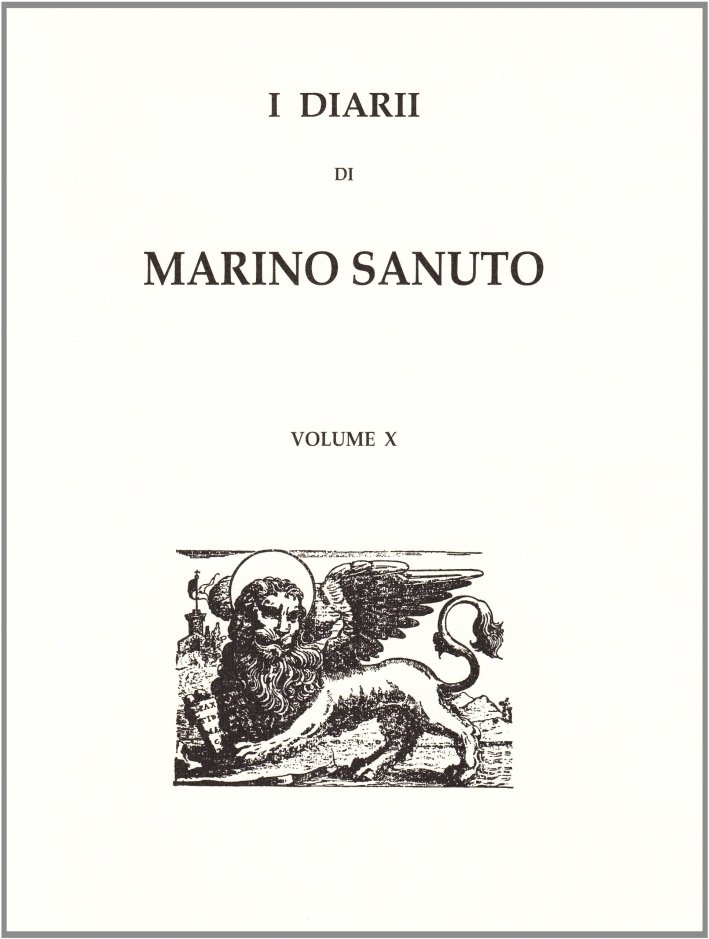 I diarii... (1496-1533) (rist. anast. Venezia, 1879-1903). Vol. 10