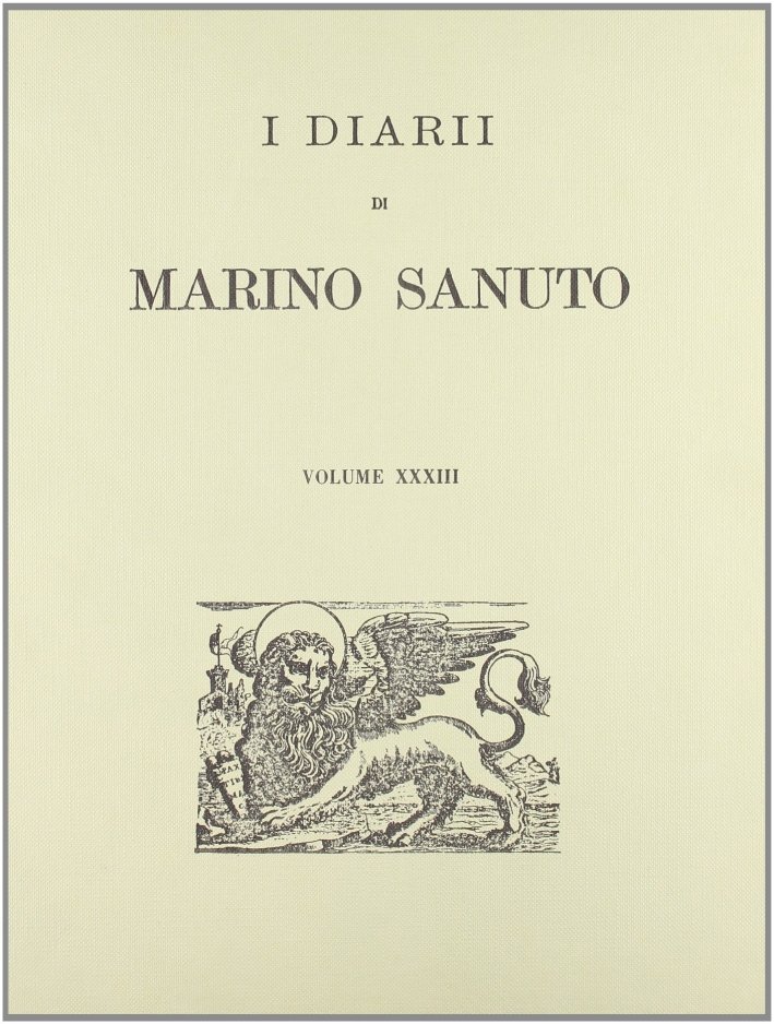 I diarii... (1496-1533) (rist. anast. Venezia, 1879-1903). Vol. 33 | Immagine principale