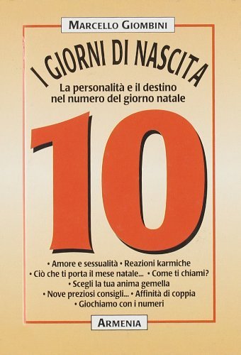 I giorni di nascita. 10 la personalità e il destino …