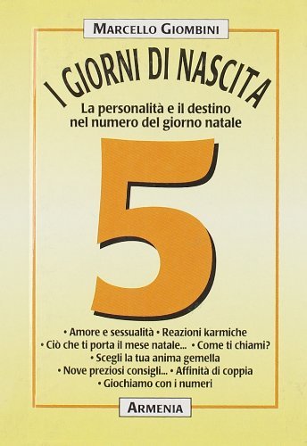 I giorni di nascita. 5 la personalità e il destino …