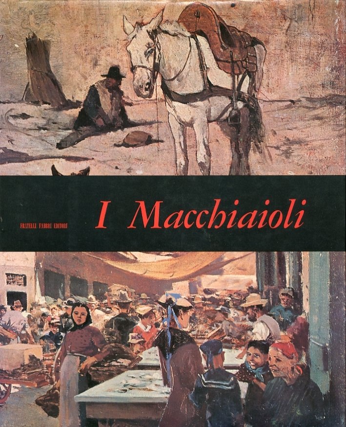 I Macchiaioli, Milano, Fratelli Fabbri Editori, 1967