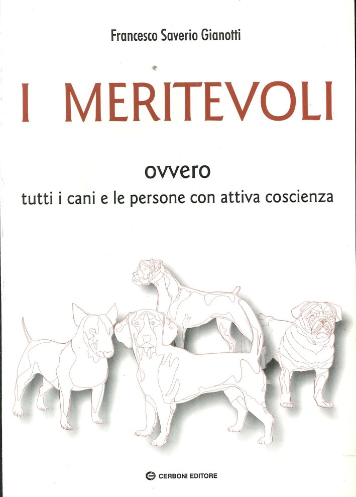 I Meritevoli Ovvero Tutti i Cani e le Persone con …